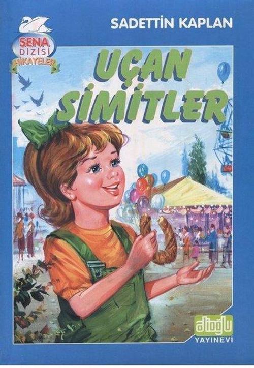 Uçan Simitler-Sena Dizisi Hikayeler 1