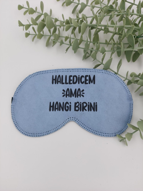 Halledicem Ama Hangi Birini Uyku Bandı Göz Bandı Baskılı Pamuk Seyahat Uyku Bandı