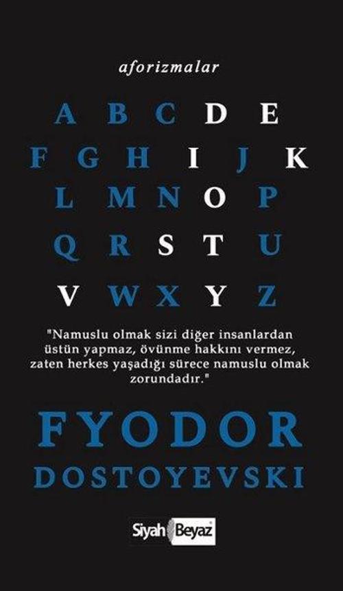 Fyodor Mihayloviç Dostoyevski  – Aforizmalar