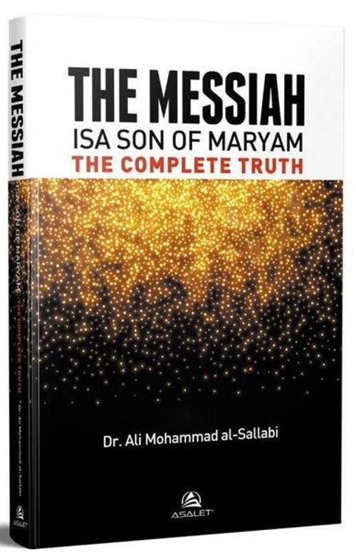 The Messiah İsa Son of Maryam The Complete Truhth