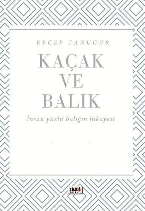 Kaçak ve Balık-İnsan Yüzlü Balığın Hikayesi