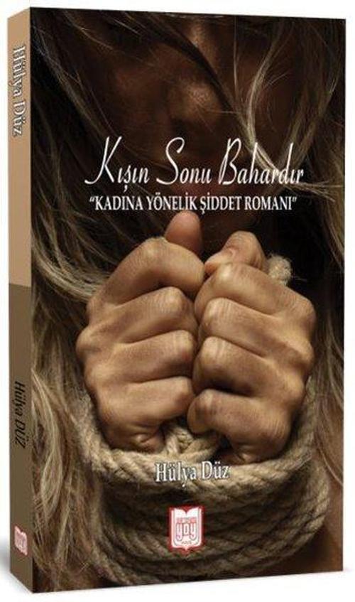 Kışın Sonu Bahardır-Kadına Yönelik Şiddet Romanı