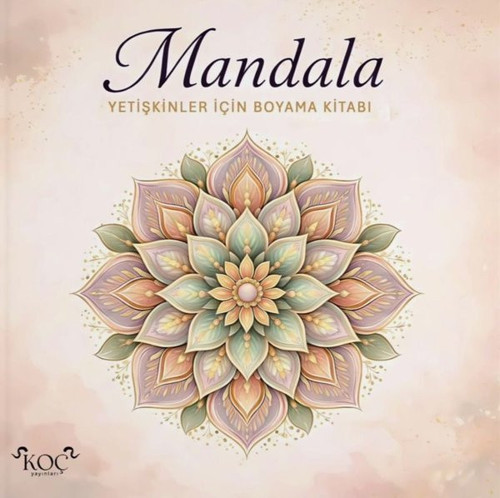 Mandala - Yetişkinler İçin Boyama Kitabı