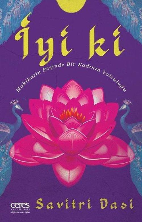 İyi ki-Hakikatin Peşinde Bir Kadının Yolculuğu