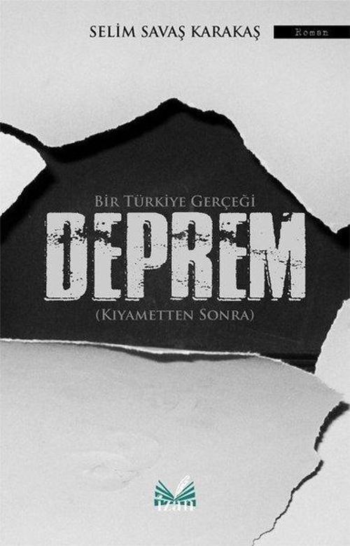 Bir Türkiye Gerçeği Deprem: Kıyametten Sonra