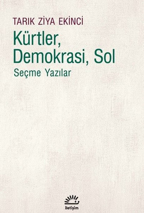 Kürtler Demokrasi Sol - Seçme Yazılar