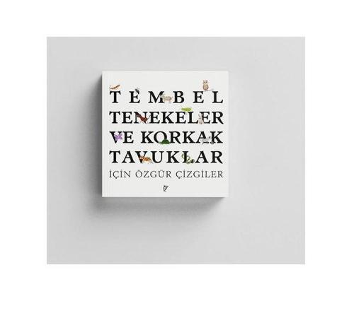 Tembel Tenekeler ve Korkak Tavuklar İçin Özgür Çizgiler 3+