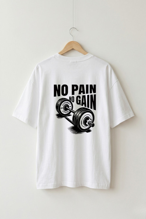 Oversize Unisex Beyaz Önlü Arkalı No Pain No Gain Baskılı Tişört