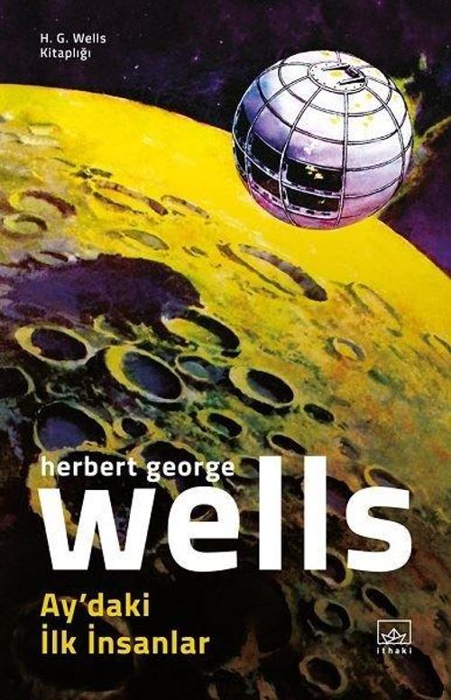 Aydaki İlk İnsanlar-H.G. Wells Kitaplığı