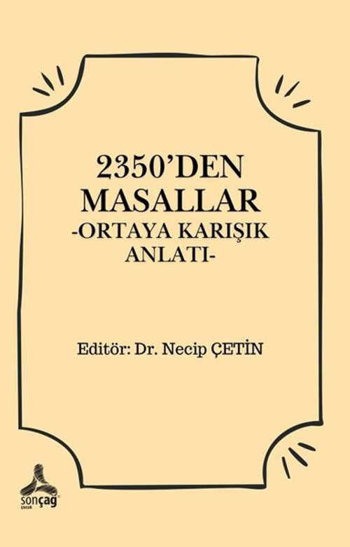 2350'den Masallar - Ortaya Karışık Anlatı