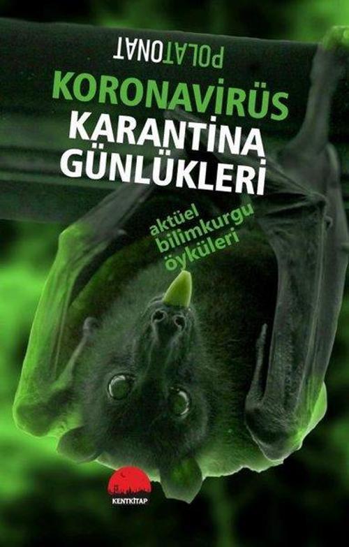 Koronavirüs Karantina Günlükleri-Aktüel Bilimkurgu Öyküleri