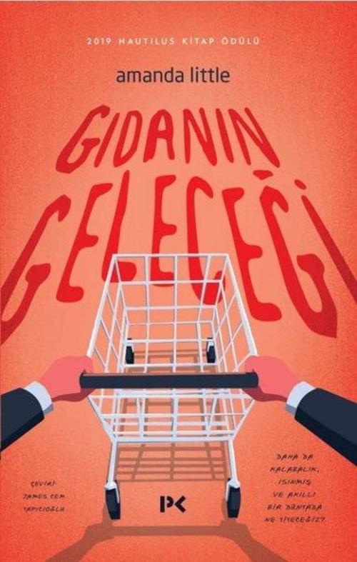 Gıdanın Geleceği-Daha da Kalabalık Isınmış ve Akıllı Bir Dünyada Ne Yiyeceğiz?