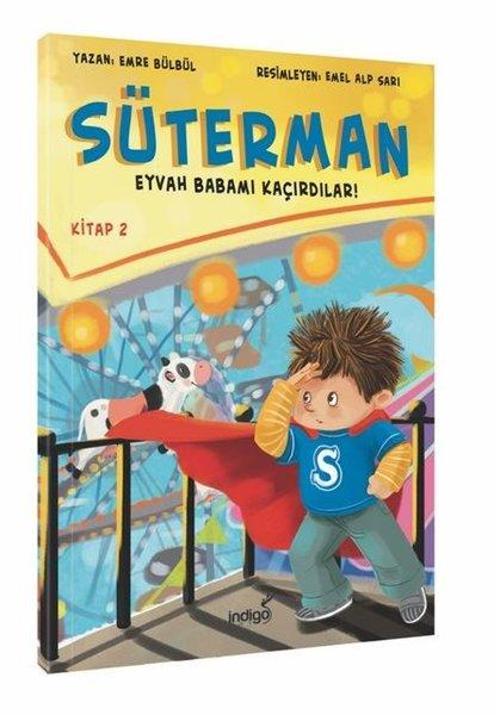 Süterman 2. Kitap-Eyvah Babamı Kaçırdılar!