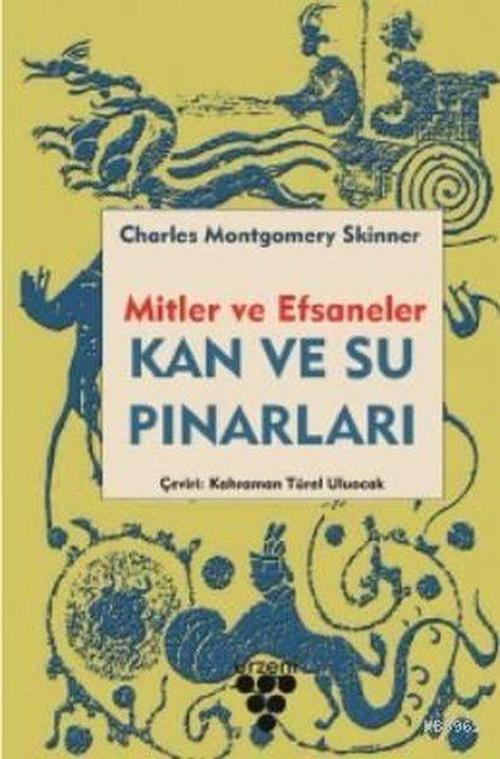 Mitler ve Efsaneler-Kan ve Su Pınarları