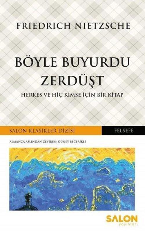 Böyle Buyurdu Zerdüşt-Herkes ve Hiç Kimse İçin Bir Kitap