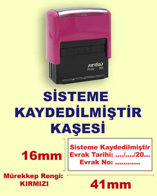 Sisteme Kaydedilmiştir Kaşesi, 911 (41mm*16mm) Kırmızı Keçeli Otomatik Kaşe