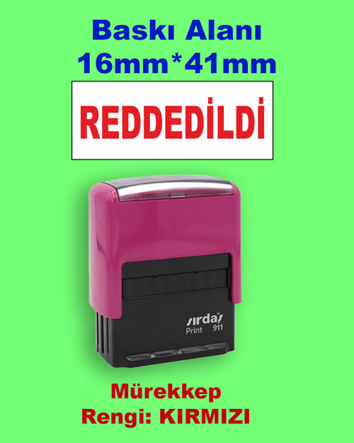 Reddedildi Kaşesi, 911 (41mm*16mm) Kırmızı Keçeli Otomatik Kaşe