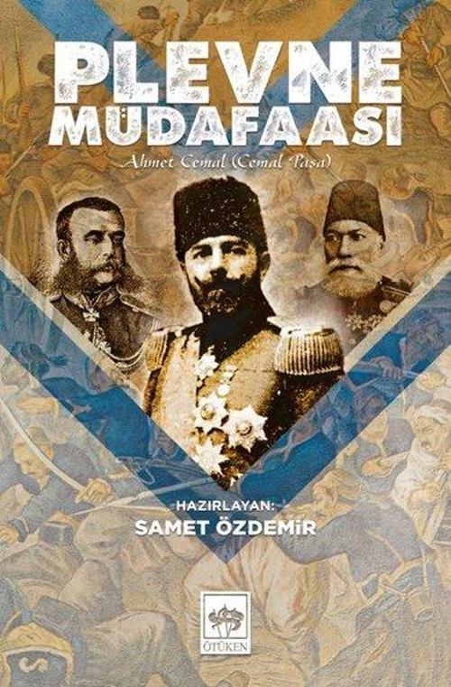 Plevne Müdafaası-Ahmet Cemal