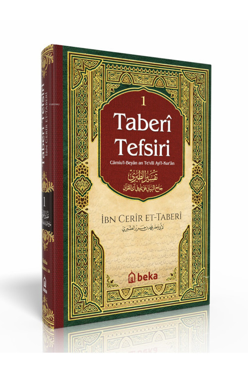 Taberi Tefsiri - Camiul Beyan An Tevili Ayıl Kuran - 1. Cilt