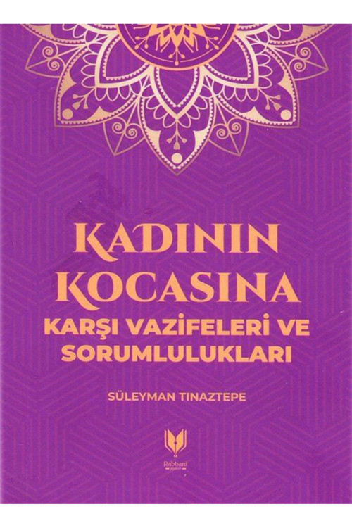 Kadının Kocasına Karşı Vazifeleri Ve Sorumlulukları