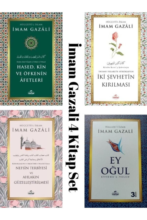 Imam Gazali Ey Ogul Nefsin Terbiyesi Hased Kin Iki Sehvetin Kirilmasi 4’Lü Set