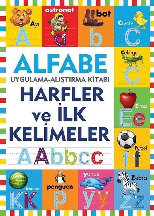 Alfabe-Harfler ve İlk Kelimeler-Uygulama Alıştırma Kitabı
