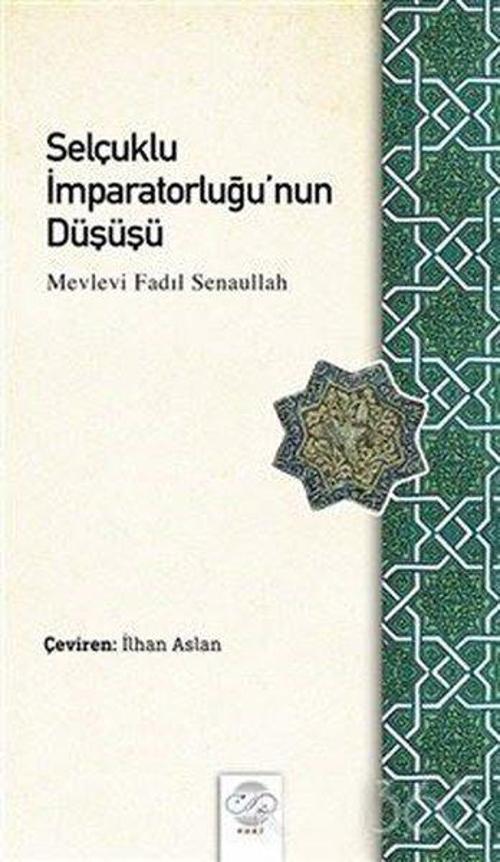 Selçuklu İmparatorluğu'nun Düşüşü