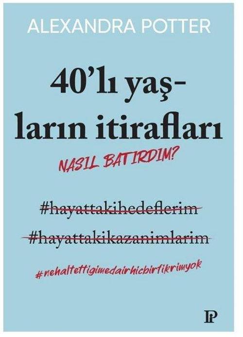 40'lı Yaşların İtirafları-Nasıl Batırdım?