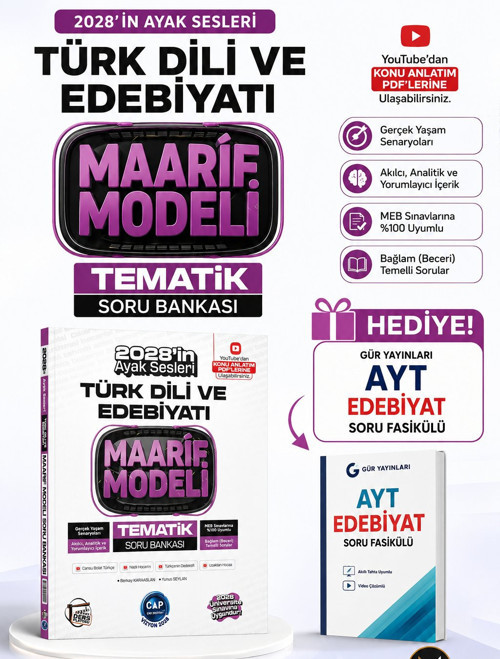 Çap Yayınları Üniversiteye Hazırlık Türk Dili ve Edebiyatı Maarif Modeli Tematik Soru Bankası-GÜR YAYINLARI AYT EDEBİYAT SORU FASİKÜLÜ HEDİYE!!