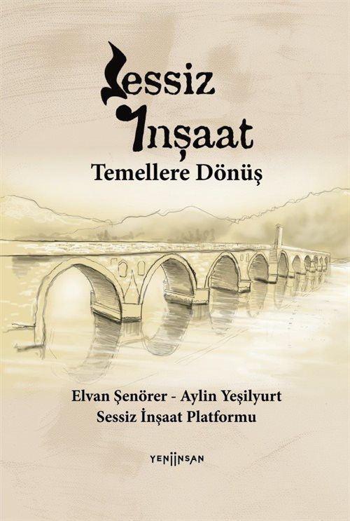 Sessiz İnşaat - Temellere Dönüş