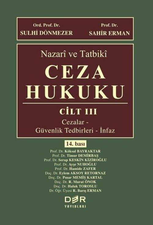 Nazari ve Tatbiki Ceza Hukuku Cilt 3 - Cezalar Güvenlik Tedbirleri İnfaz