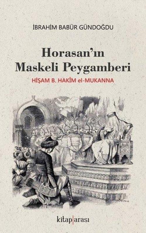 Horasan'ın Maskeli Peygamberi