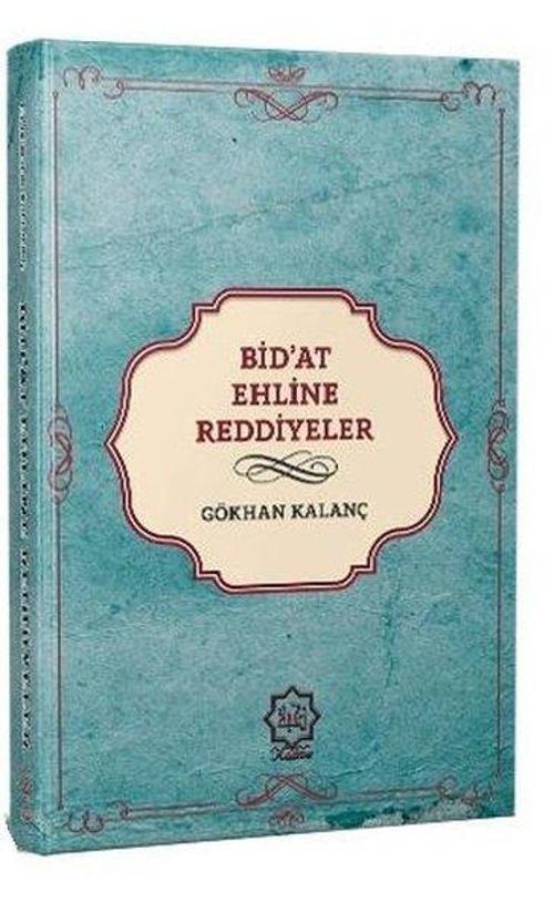 Günümüz Bidat Ehline Reddiyeler