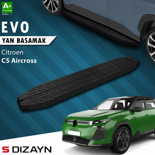 S-Dizayn Citroen C5 Aircross 2 Hybrid Benzinli Evo Siyah Yan Basamak 193 Cm 2025 Üzeri A+ Kalite
