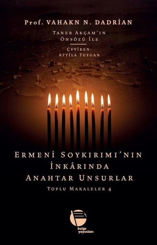 Ermeni Soykırımı'nın İnkarında Anahtar Unsurlar-Toplu Makaleler 4