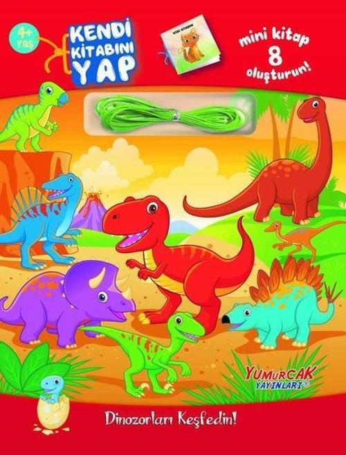 Kendi Kitabını Yap - Dinozorları Keşfedin! 4+ Yaş