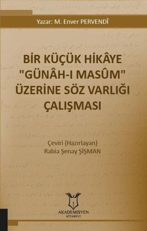 Bir Küçük Hikaye Günah-ı Masm Üzerine Söz Varlığı Çalışması