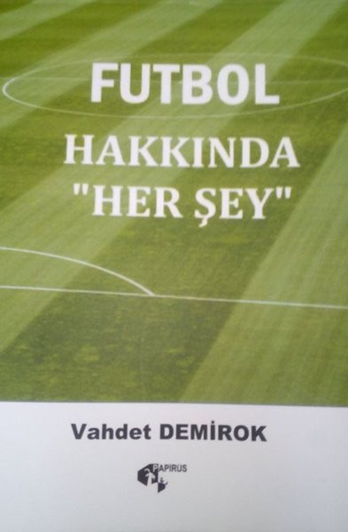 Futbol Hakkında Her Şey