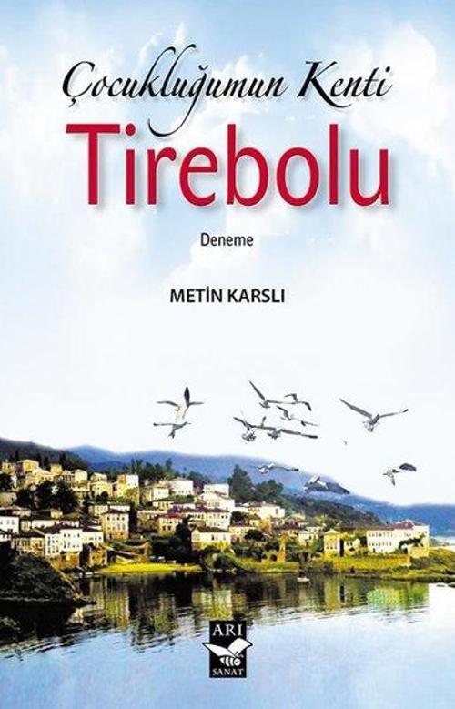 Çocukluğumun Kenti: Tirebolu