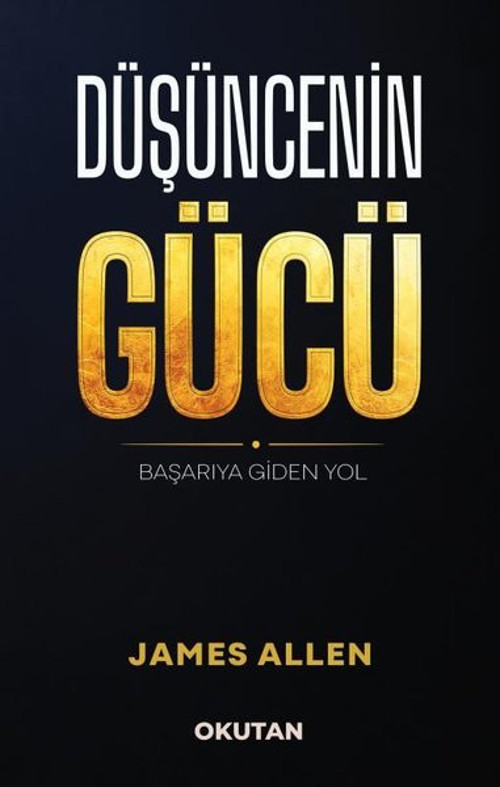 Düşüncenin Gücü - Başarıya Giden Yol