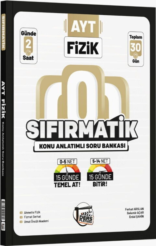 D.Platosu Yks Ayt Sıfırmatik K.A. Kamp Fizik (Güncel Müfredat)2027 Müfredata Uygun