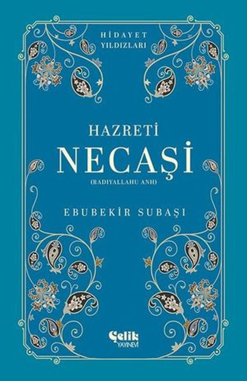 Hazreti Necaşi (Radıyallahu Anh) Hidayet Yıldızları