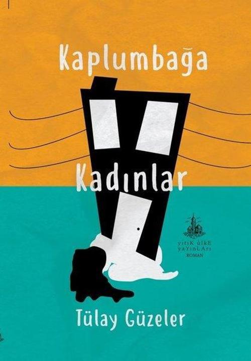 Yitik Ülke Yayınları Kaplumbağa Kadınlar