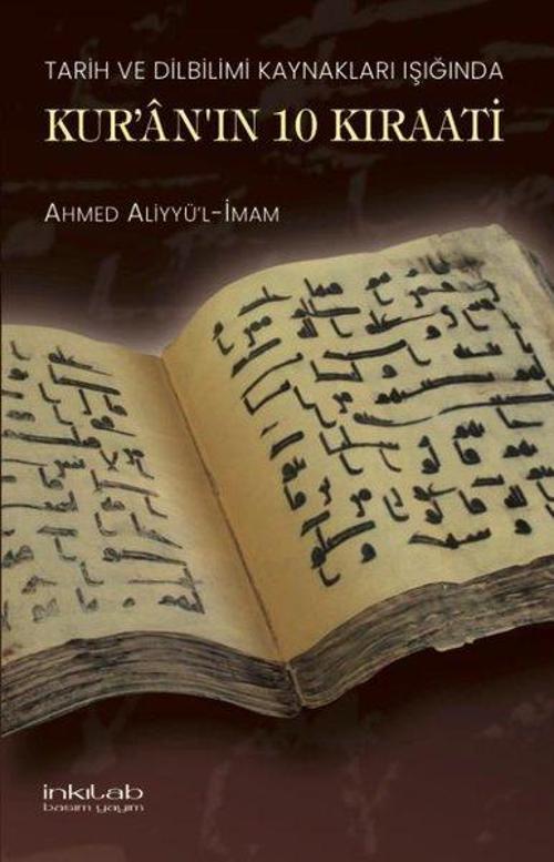 Tarih ve Dilbilimi Kaynakları Işığında Kur'an'ın 10 Kıraati