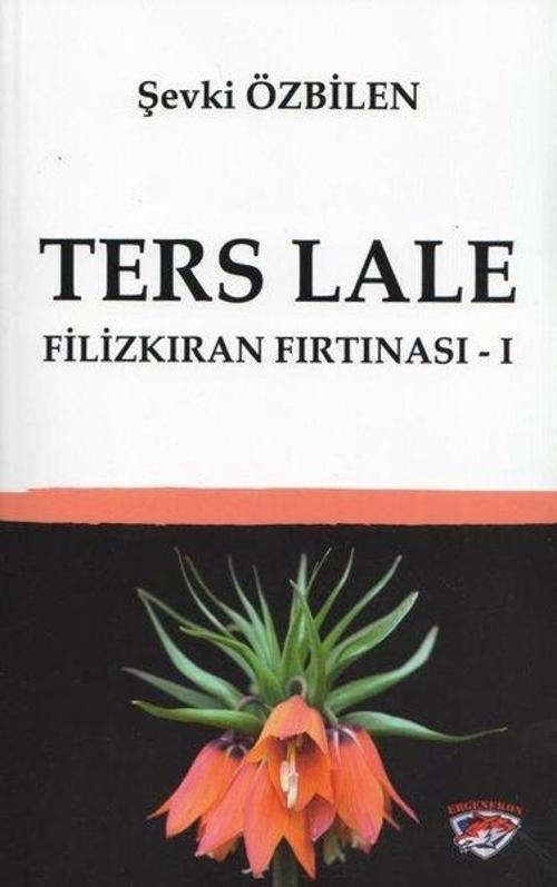 Ters Lale - Filizkıran Fırtınası 1