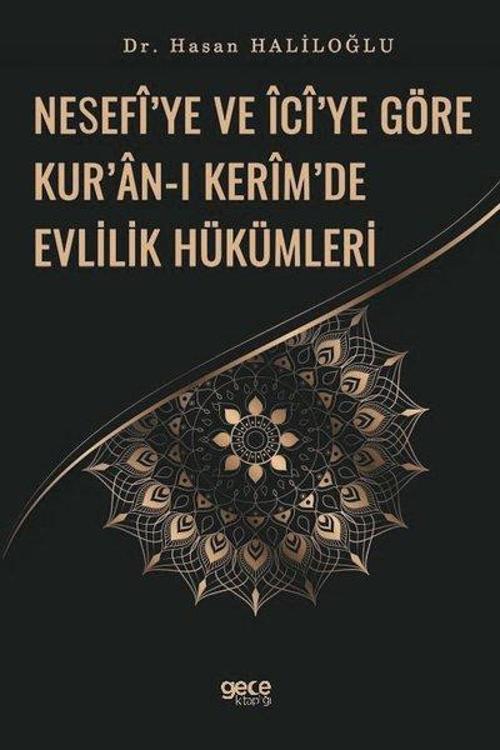 Nesefi'ye ve İci'ye Göre Kur'an-ı Kerim'de Evlilik Hükümleri