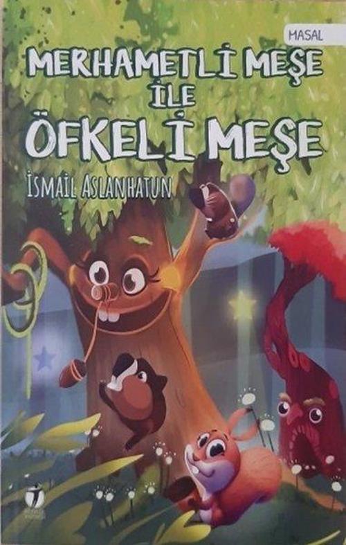 Merhametli Meşe ile Öfkeli Meşe