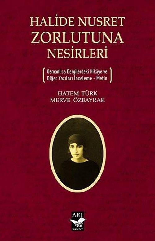 Halide Nusret Zorlutuna Nesirleri