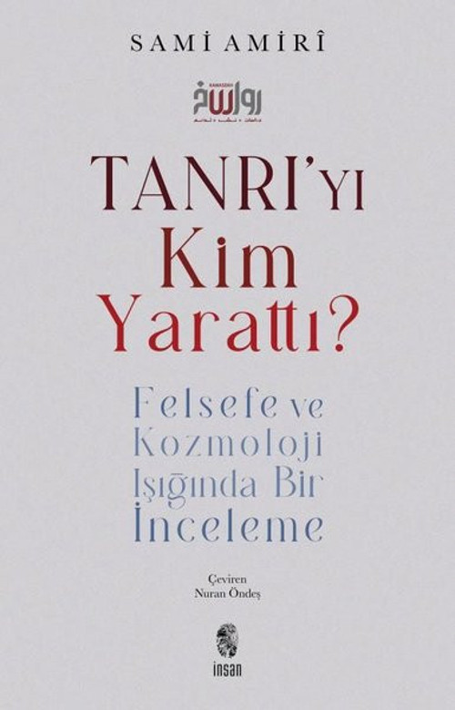 Tanrı'yı Kim Yarattı? Felsefe ve Kozmoloji Işığında Bir İnceleme