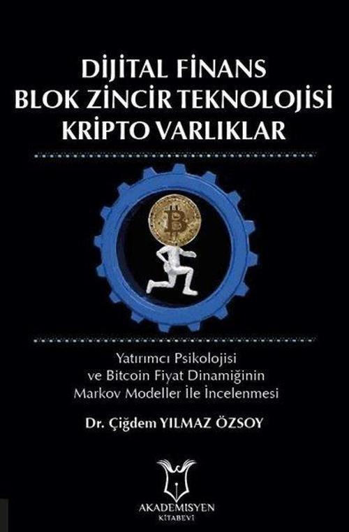 Dijital Finans Blok Zincir Teknolojisi Kripto Varlıklar